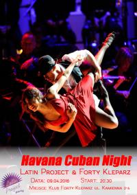 09.04.2016 - Havana Cuban Night - Latin Project & Forty Kleparz